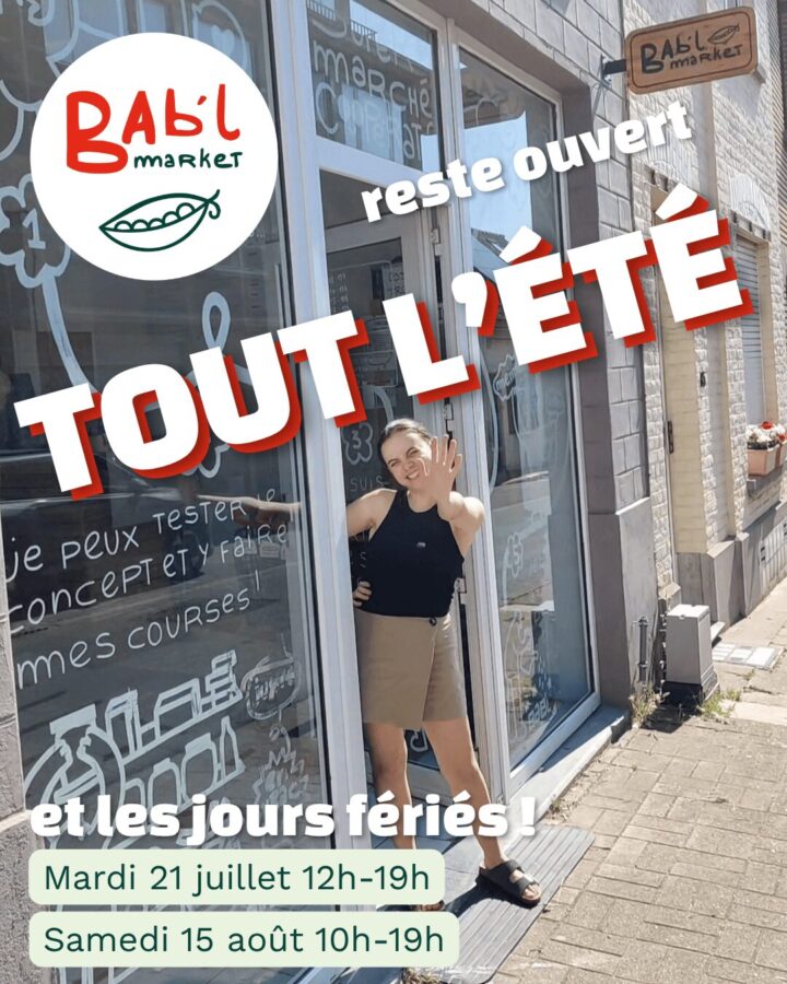 Bab'l Market reste ouvert tout l'été et les deux jours fériés.